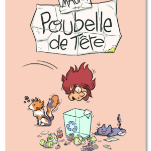 Prévente - Poubelle de tête Le livre - Sortie prévu Mai 26
